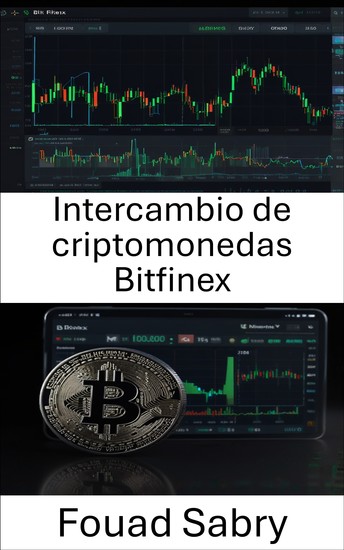Intercambio de criptomonedas Bitfinex - Dominando los activos digitales y las estrategias comerciales - cover