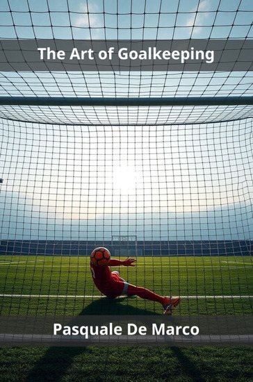 The Art of Goalkeeping - cover