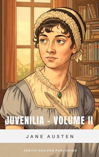 Juvenilia: Volume 2 - Jane Austen's Early Treasures – Juvenilia Volume 2 - cover