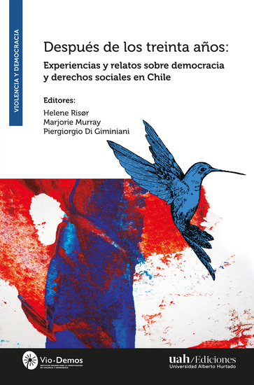 Después de los treinta años - Experiencias y relatos sobre democracia y derechos sociales en Chile - cover
