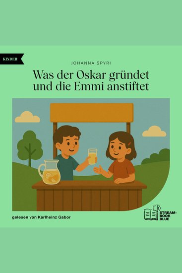 Was der Oskar gründet und die Emmi anstiftet - cover