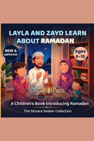 Layla & Zayd Learn About Ramadan - A Children’s Book Introducing Ramadan - cover
