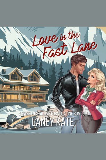 Love in the Fast Lane - A Sweet Instalove Formula One RomCom Short Read - cover