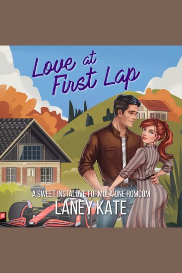 Love at First Lap - A Sweet Instalove Formula One RomCom Short Read - cover