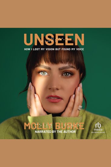 Unseen - How I Lost My Vision but Found My Voice - cover