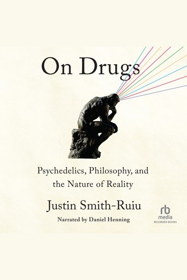 On Drugs - Psychedelics Philosophy and the Nature of Reality - cover