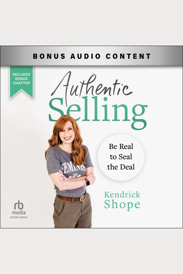 Authentic Selling - Be Real to Seal the Deal - cover