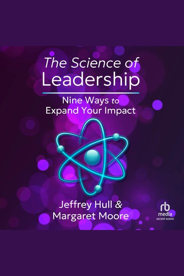 The Science of Leadership - Nine Ways to Expand Your Impact - cover