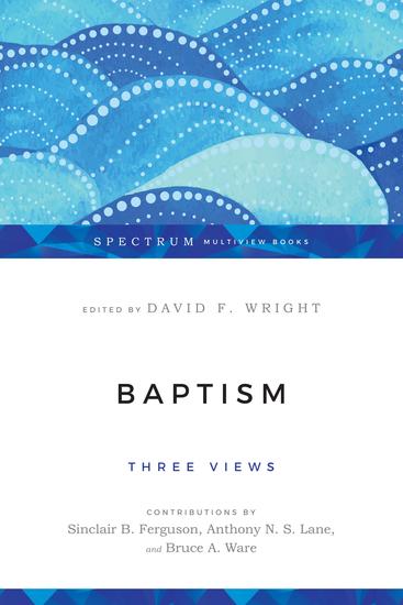 Baptism - Three Views - cover