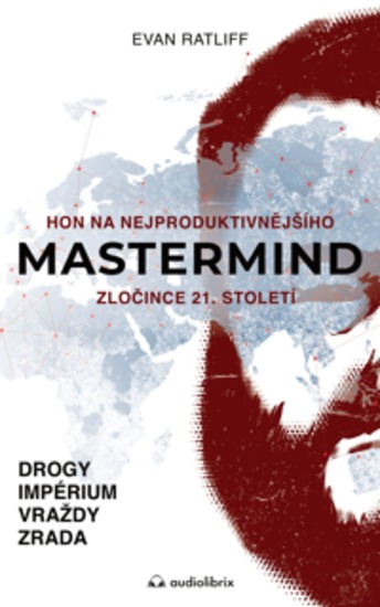 Mastermind - Hon na nejproduktivnějšího zločince 21 století - cover