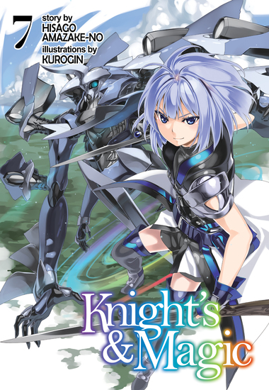 Knight's & Magic: Volume 7 (Light Novel) - cover
