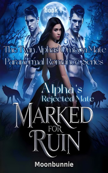 Marked for Ruin - The Alpha's Rejected Mate - cover