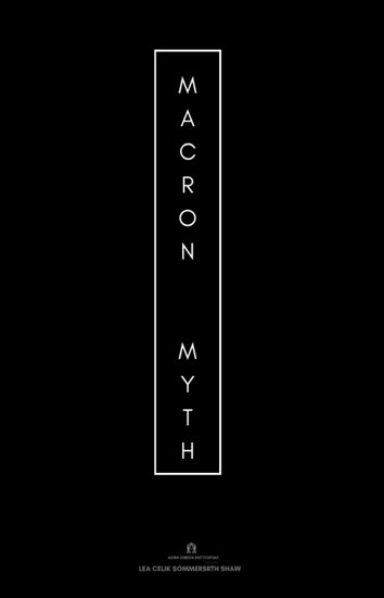 Macron Myth - The Manufactured Myth of the Intellectual - cover