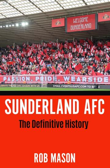 Sunderland AFC - The Definitive History - cover