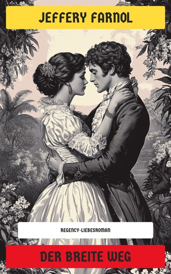 Der breite Weg - Regency-Liebesroman - cover