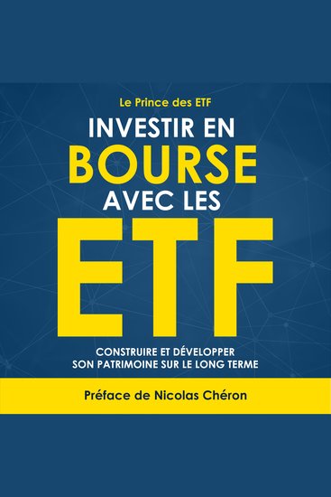 Investir en Bourse avec les ETF - Construire et développer son patrimoine sur le long terme Une stratégie simple et efficace - cover