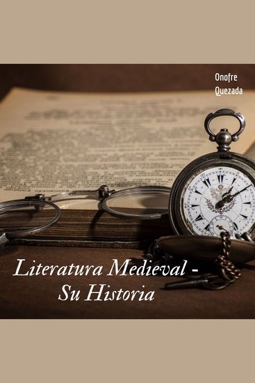 Literatura Medieval- Su Historia - cover