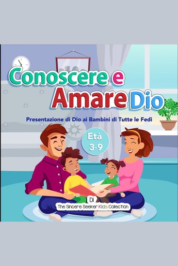 Conoscere e Amare Dio - Presentazione di Dio ai Bambini di Tutte le Fedi - cover