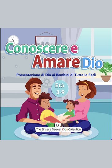 Conoscere & Amare il Sacro Corano - Un Libro Per Bambini Per Introdurre il Sacro Corano in italiano - cover