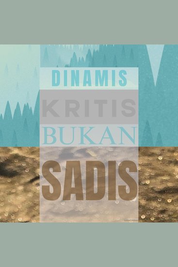 Dinamis Kritis Bukan Sadis - Critical_Dynamic_Not_Sadistic - cover