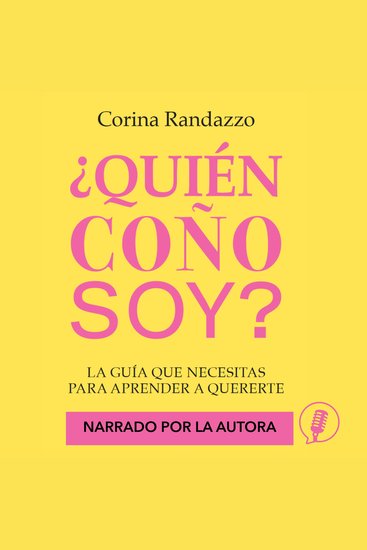 ¿Quien coño soy? - La guía que necesitas para aprender a quererte - cover