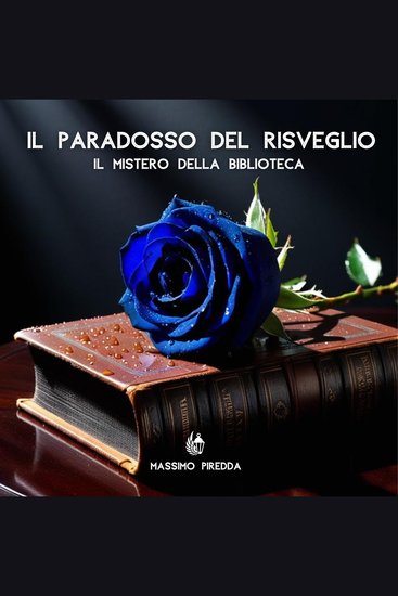 Il Paradosso del Risveglio - Il Mistero della Biblioteca - Il Mistero della Biblioteca - cover