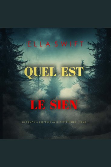 Quel est le sien (Un roman à suspense avec Peyton Risk – Tome 1) - Narration par une voix synthétisée - cover