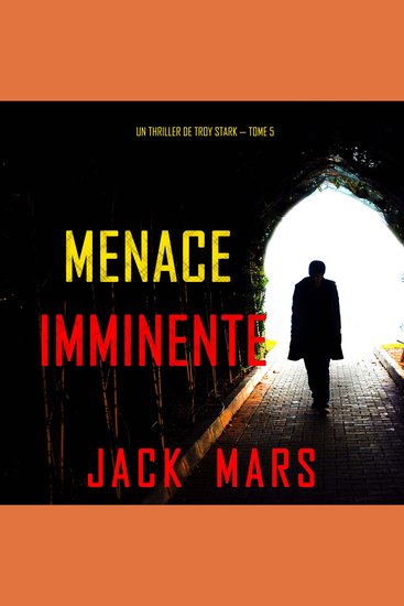 Menace Imminente (Un Thriller de Troy Stark — Tome 5) - Narration par une voix synthétisée - cover