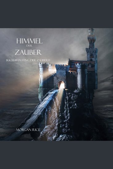 Himmel Der Zauber (Band #9 im Ring Der Zauberei) - Erzählerstimme digital synthetisiert - cover