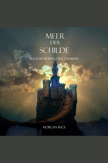 Meer Der Schilde (Band #10 Im Ring Der Zauberei) - Erzählerstimme digital synthetisiert - cover