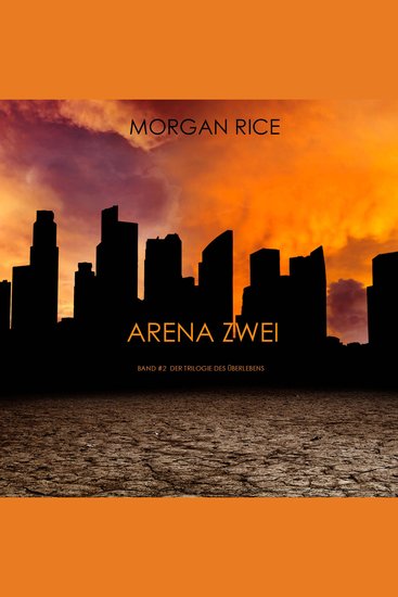 Arena Zwei (Band #2 Der Trilogie Des Überlebens) - Erzählerstimme digital synthetisiert - cover