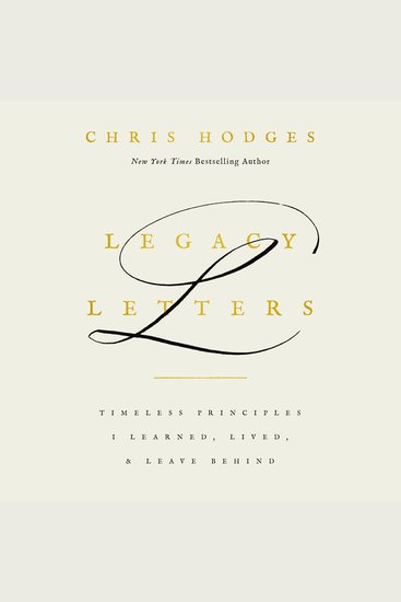 Legacy Letters - Timeless Principles I Learned Lived and Leave Behind - cover