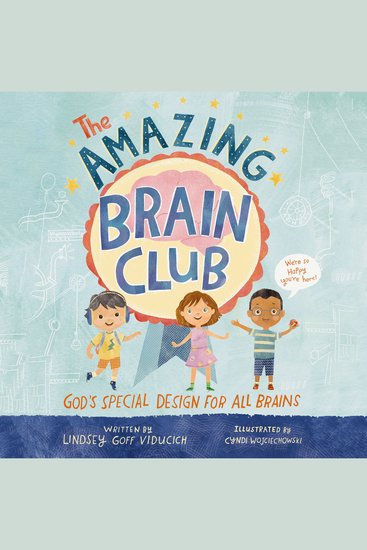 The Amazing Brain Club - God’s Special Design for All Brains - cover