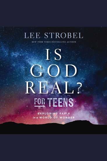 Is God Real? for Teens - Exploring Faith in a World of Wonder - cover