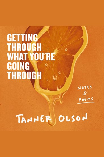 Getting Through What You're Going Through - Notes and Poems - cover