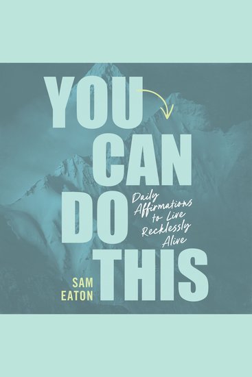 You Can Do This - Daily Affirmations to Live Recklessly Alive - cover