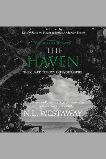 Haven The (The Guard Trilogy Extended Series Book 4) - cover