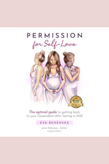 Permission for Self Love - The optimal guide to getting back to your own Queendom after having a child - cover