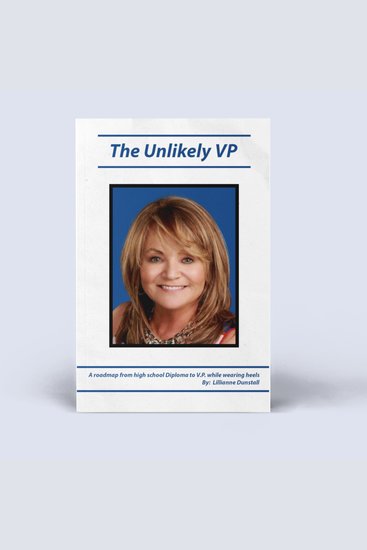The Unlikely VP - A roadmap from high school Diploma to VP while wearing heels - cover