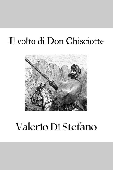 Il volto di Don Chisciotte - Storie confidenziali di letteratura spagnola - cover