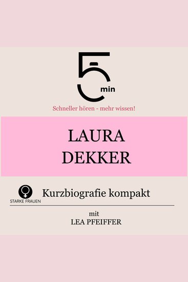 Laura Dekker: Kurzbiografie kompakt - 5 Minuten: Schneller hören – mehr wissen! - cover