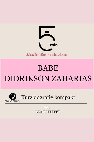Babe Didrikson Zaharias: Kurzbiografie kompakt - 5 Minuten: Schneller hören – mehr wissen! - cover