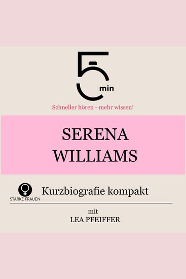 Serena Williams: Kurzbiografie kompakt - 5 Minuten: Schneller hören – mehr wissen! - cover