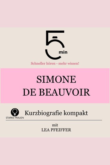 Simone de Beauvoir: Kurzbiografie kompakt - 5 Minuten: Schneller hören – mehr wissen! - cover
