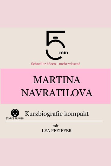 Martina Navratilova: Kurzbiografie kompakt - 5 Minuten: Schneller hören – mehr wissen! - cover