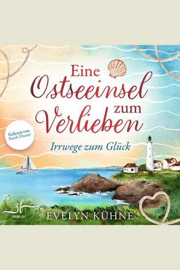 Eine Ostseeinsel zum Verlieben: Irrwege zum Glück - Insel-Liebesroman - cover
