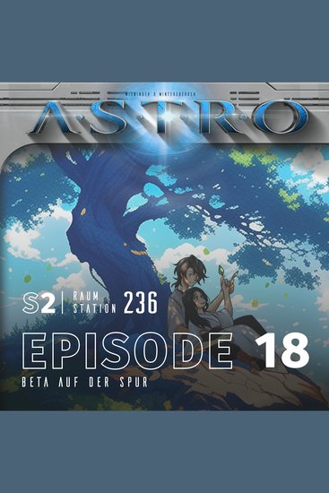 ASTRO S2 - Episode 18 - Beta auf der Spur - cover