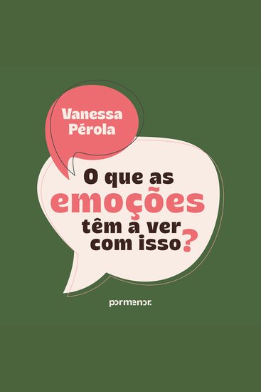 O que as emoções têm a ver com isso? - cover