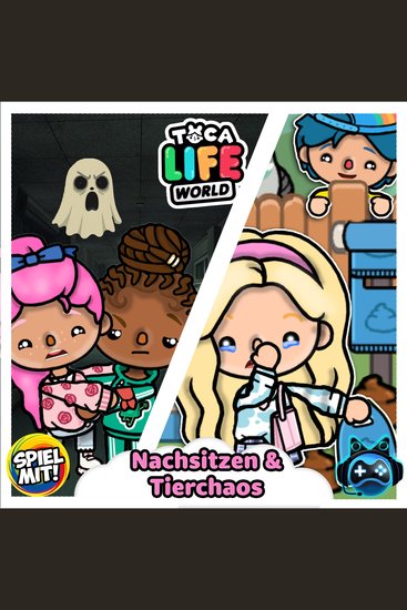 Nachsitzen & Tierchaos - Toca Boca Story - cover