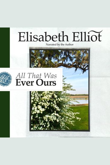 All That Was Ever Ours - Meditations on Faith and Character - cover